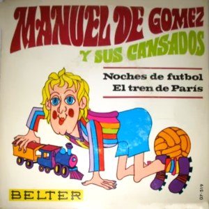 Gmez Y Sus Cansados, Manuel De - Belter 07.519