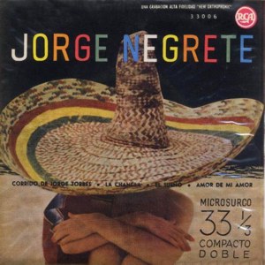 Negrete, Jorge - RCA 33006