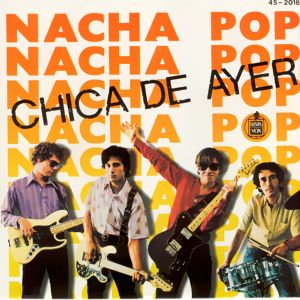 Nacha Pop - Hispavox 45-2018