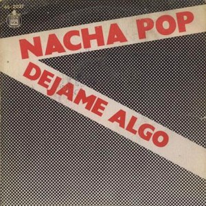 Nacha Pop - Hispavox 45-2037