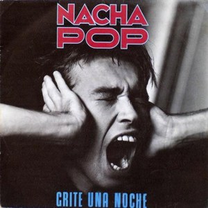 Nacha Pop - Polydor 883 496-7