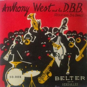 Anthony West And His D.B.B. - Belter 50.008