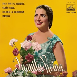 Reina, Juanita - La Voz De Su Amo (EMI) 7EPL 13.639