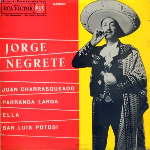 Negrete, Jorge - RCA 3-20669