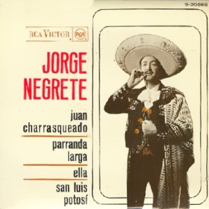 Jorge Negrete - RCA 3-20669