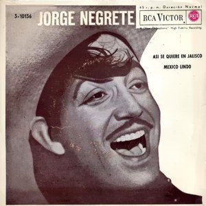 Negrete, Jorge - RCA 3-10136
