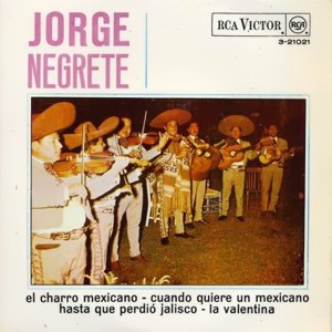 Negrete, Jorge - RCA 3-21021